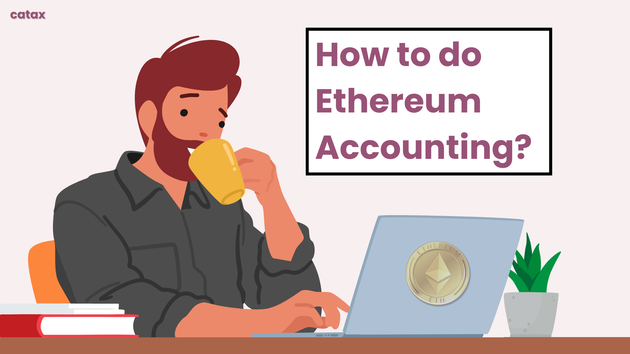 How to do Ethereum Accounting?