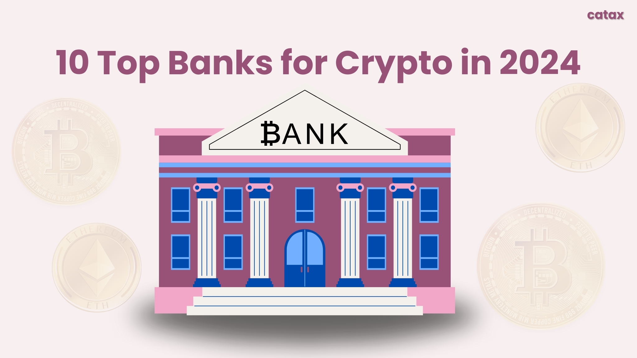 10 Top Banks for Crypto in 2024